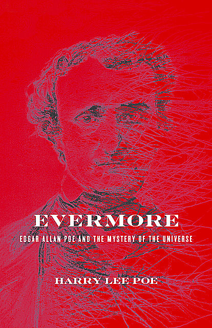 Evermore, Harry Lee Poe
