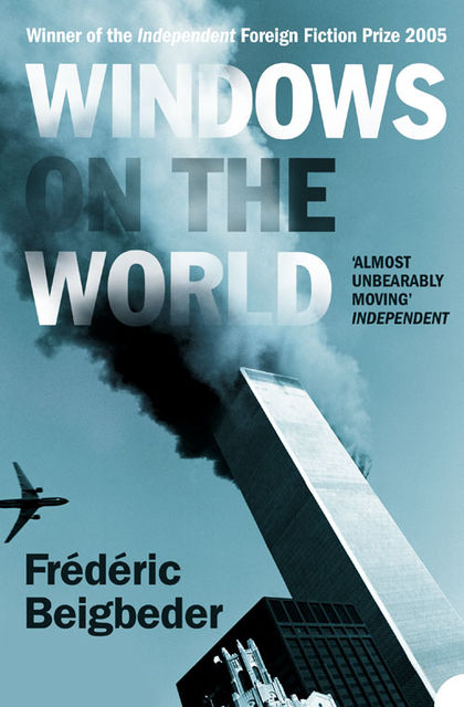 Windows on the World, Frédéric Beigbeder