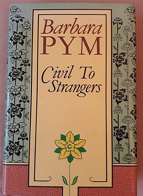 Civil to Strangers, Barbara Pym