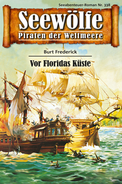 Seewölfe – Piraten der Weltmeere 338, Burt Frederick