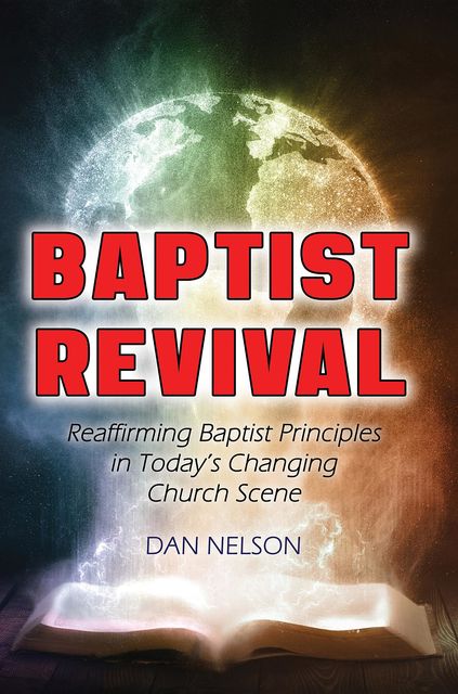 Baptist Revival, Dan Nelson