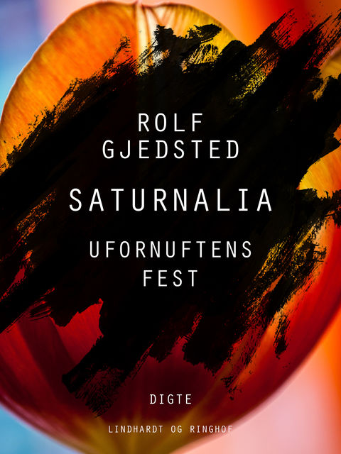 Saturnalia: Ufornuftens fest, Rolf Gjedsted