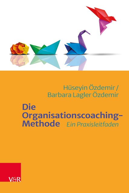 Die Organisationscoaching-Methode, Barbara Lagler Özdemir, Hüseyin Özdemir