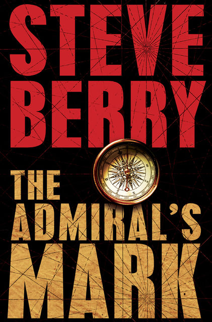 The Admiral's Mark, Steve Berry