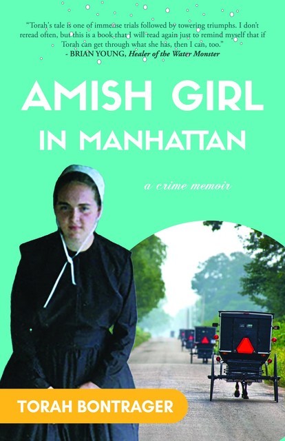 Amish Girl in Manhattan, Torah Bontrager