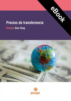 Precios de transferencia, Enrique Díaz Tong