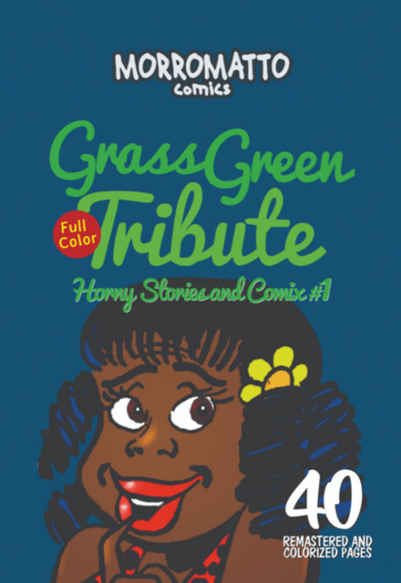 Horny Stories And Comix #1, Grass Green