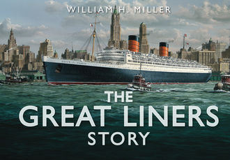 The Great Liners Story, William Miller