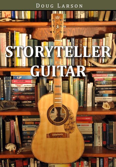 Storyteller Guitar, Doug Larson