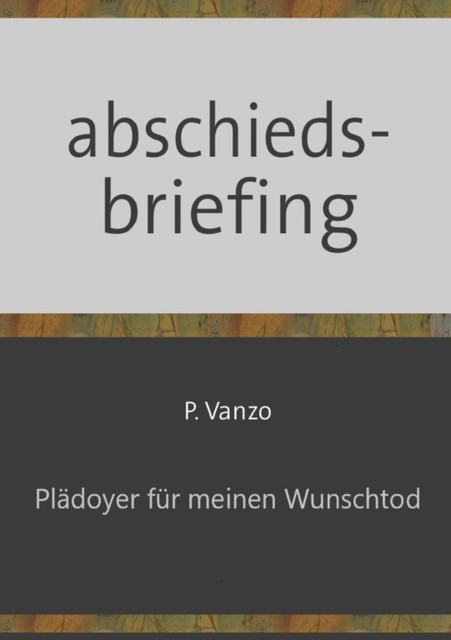 abschiedsbriefing, Peter Vanzo