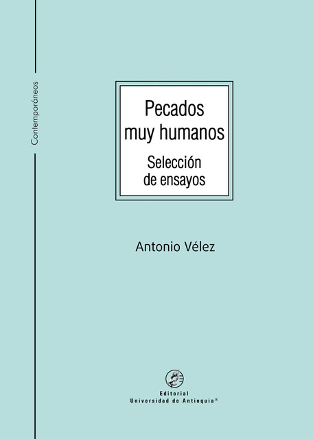 Pecados muy humanos, Antonio Vélez