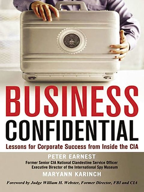 Business Confidential, Maryann Karinch, Peter Earnest