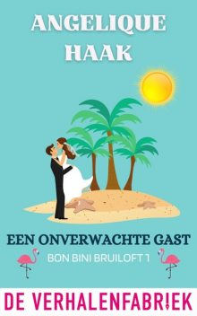 Een onverwachte gast, Angelique Haak