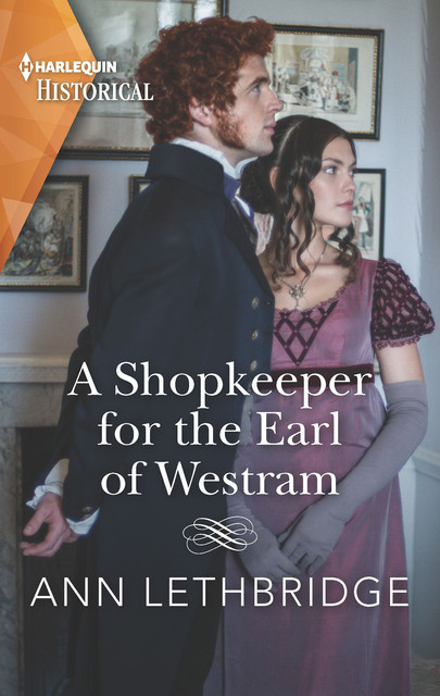 A Shopkeeper for the Earl of Westram, Ann Lethbridge