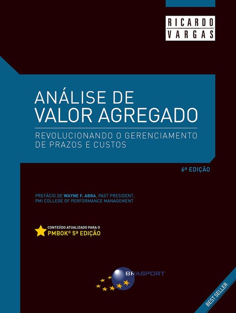 Análise de Valor Agregado (6ª edição), Ricardo Viana Vargas