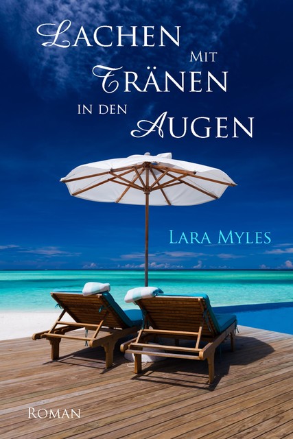 Lachen mit Tränen in den Augen, Barbara Goldstein, Lara Myles