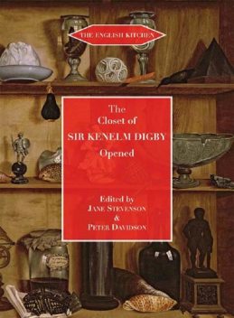 The Closet of the Eminently Learned Sir Kenelm Digby, Kenelm Digby