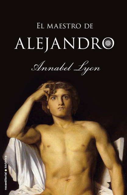El Maestro De Alejandro, Annabel Lyon