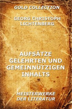 Aufsätze gelehrten und gemeinnützigen Inhalts, Georg Christoph Lichtenberg