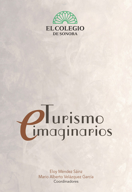 Turismos e imaginarios, Eloy Méndez, Mario Velázquez