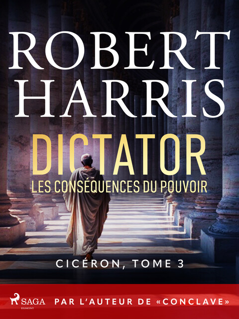 Dictator: Les conséquences du pouvoir, Robert Dennis Harris