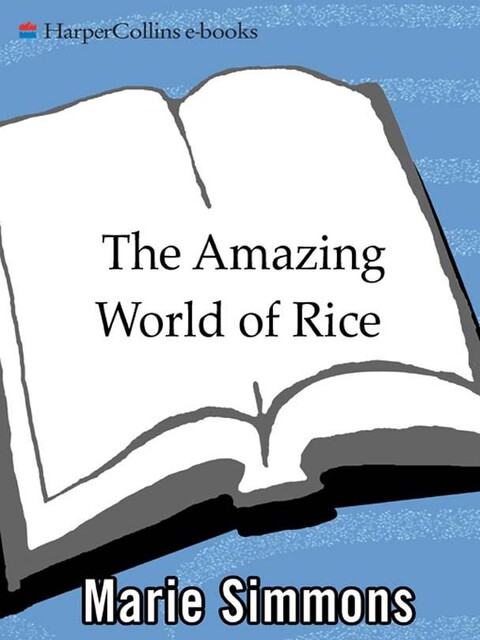 The Amazing World of Rice, Marie Simmons