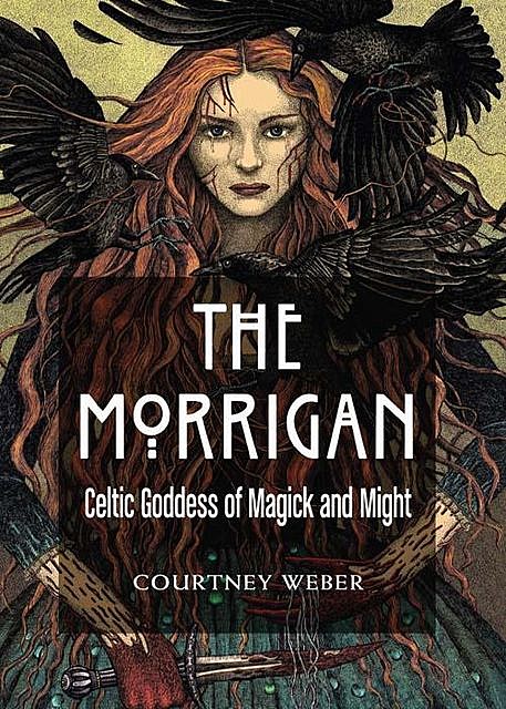 The Morrigan, Courtney Weber