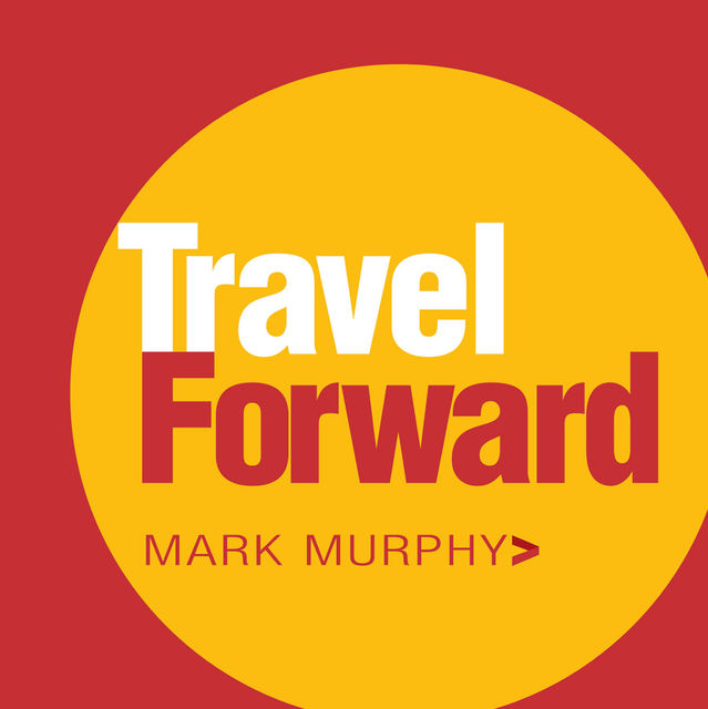 Travel Forward, Mark Murphy