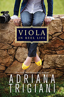 Viola in Reel Life, Adriana Trigiani