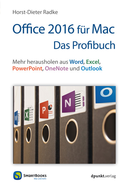 Office 2016 für Mac – Das Profibuch, Horst-Dieter Radke