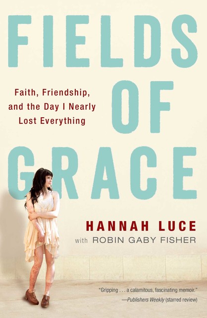 Fields of Grace, Robin Fisher, Hannah Luce