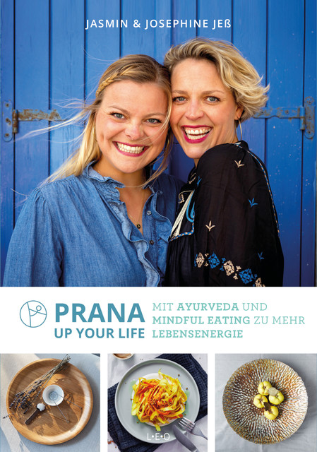 Prana up your life, Jasmin Jeß, Josephine Jeß