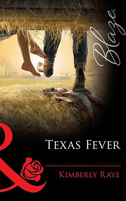 Texas Fever, Kimberly Raye