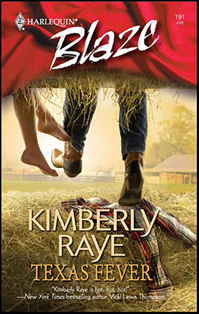 Texas Fever, Kimberly Raye