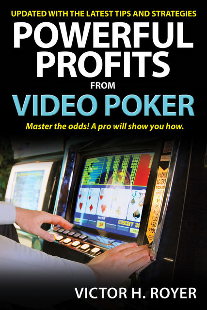 Powerful Profits From Video Poker, Victor H Royer