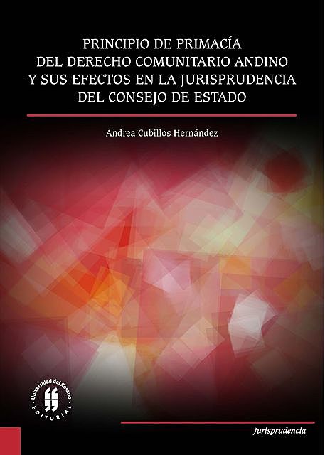Principio de primacía del derecho comunitario andino, Andrea Cubillos Hernández