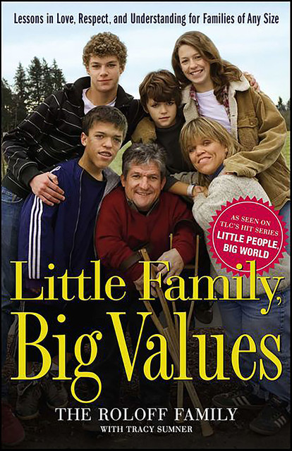 Little Family, Big Values, Tracy Sumner, The Roloff Family