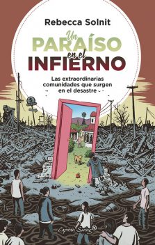 Un paraiso en el infierno, Rebecca Solnit