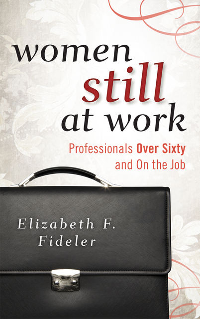 Women Still at Work, Elizabeth F. Fideler