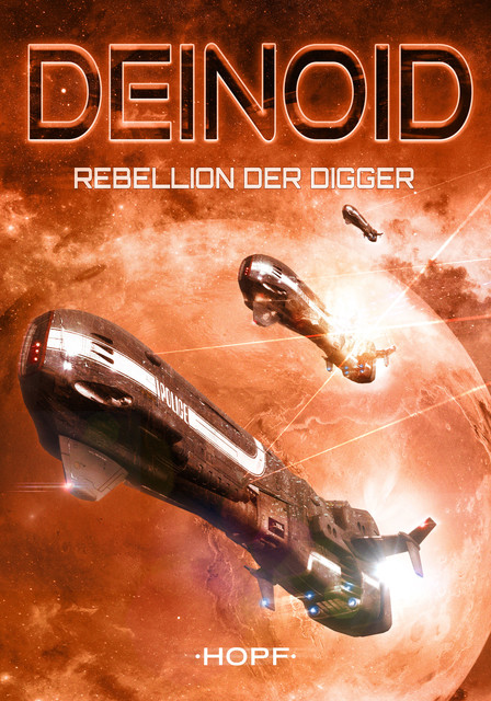 Deinoid 1: Rebellion der Digger, Ben Ryker