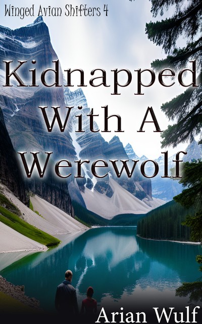 Kidnapped With A Werewolf, Arian Wulf