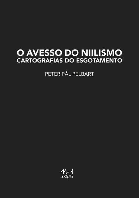 O avesso do niilismo, Peter Pàl Pelbart