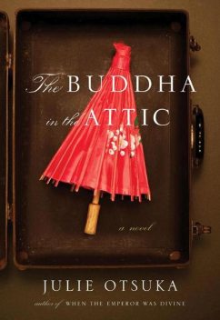 The Buddha in the Attic, Julie Otsuka
