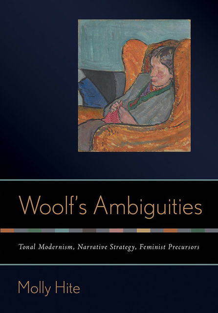 Woolf’s Ambiguities, Molly Hite