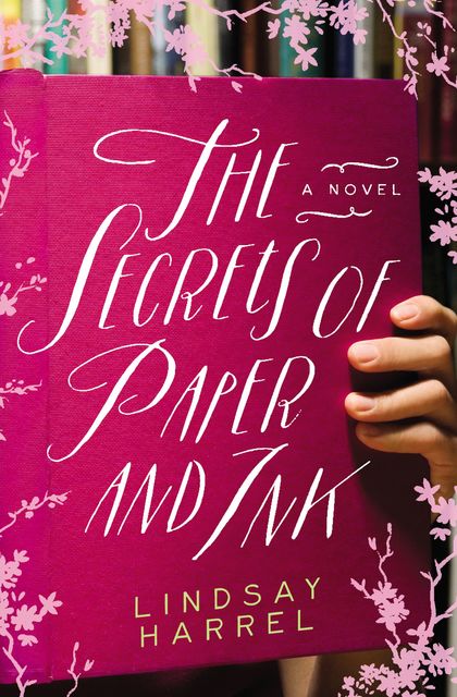 The Secrets of Paper and Ink, Lindsay Harrel
