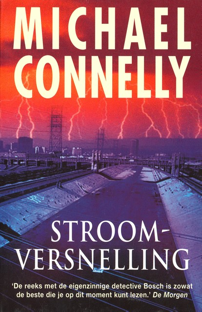 Stroomversnelling, Michael Connelly