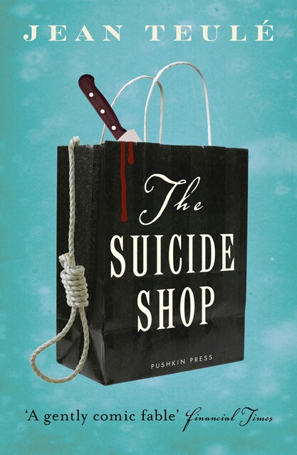 The Suicide Shop, Jean Teulé