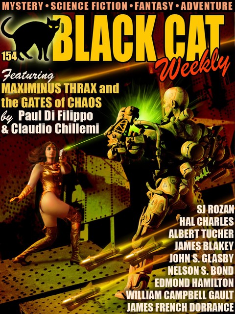 Black Cat Weekly #154, Edmond Hamilton, Paul Di Filippo, John Glasby, Hal Charles, Nelson S. Bond, Albert Tucher, James French Dorrance, Claudio Chillemi, James Blakey, SJ Rozen