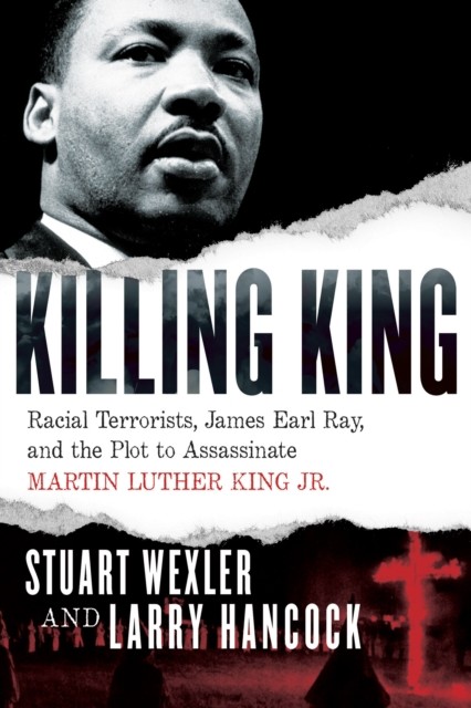 Killing King, Larry Hancock, Stuart Wexler
