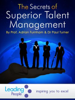The Secrets of Superior Talent Management, Paul Turner, Adrian Furnham